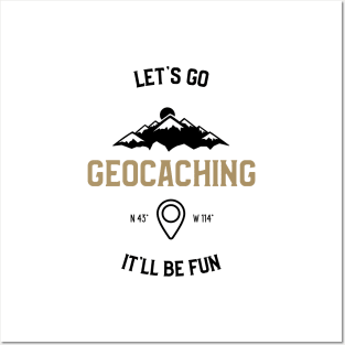 Let's Go It'll Be Fun Geocaching Posters and Art